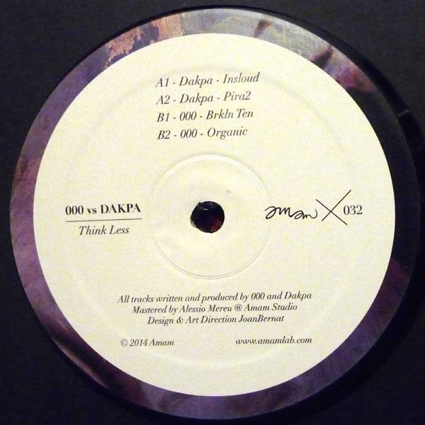 000 VS. Dakpa - Think Less EP | Amam (amam032) 000 VS. Dakpa - Think Less EP | Amam (amam032)