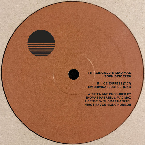 T.H. Reingold Featuring Mad Max - Sophisticated | Mono Horizon (MH001) - 2 T.H. Reingold Featuring Mad Max - Sophisticated | Mono Horizon (MH001) - 2