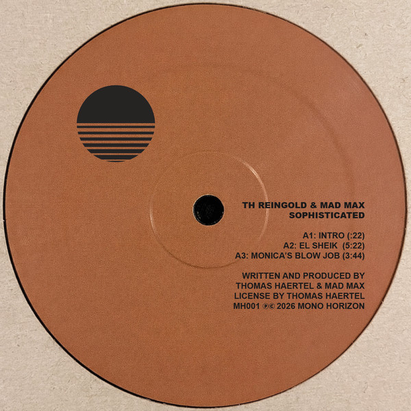 T.H. Reingold Featuring Mad Max - Sophisticated | Mono Horizon (MH001) T.H. Reingold Featuring Mad Max - Sophisticated | Mono Horizon (MH001)
