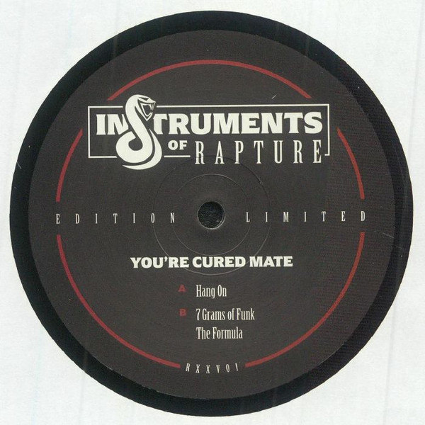 Unknown Artist - You're Cured Mate | Instruments Of Rapture (RXXV01)