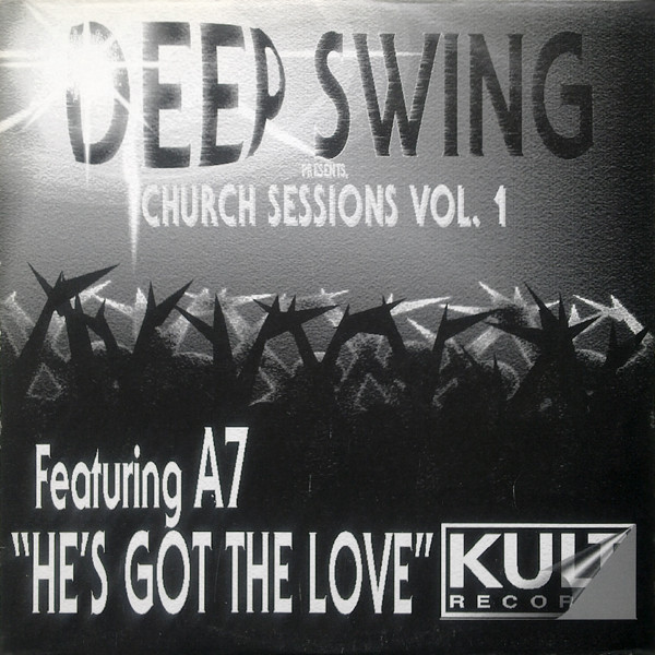 Deep Swing Featuring A7 - Church Sessions Vol. 1 | Kult Records (TUNCH 002) Deep Swing Featuring A7 - Church Sessions Vol. 1 | Kult Records (TUNCH 002)