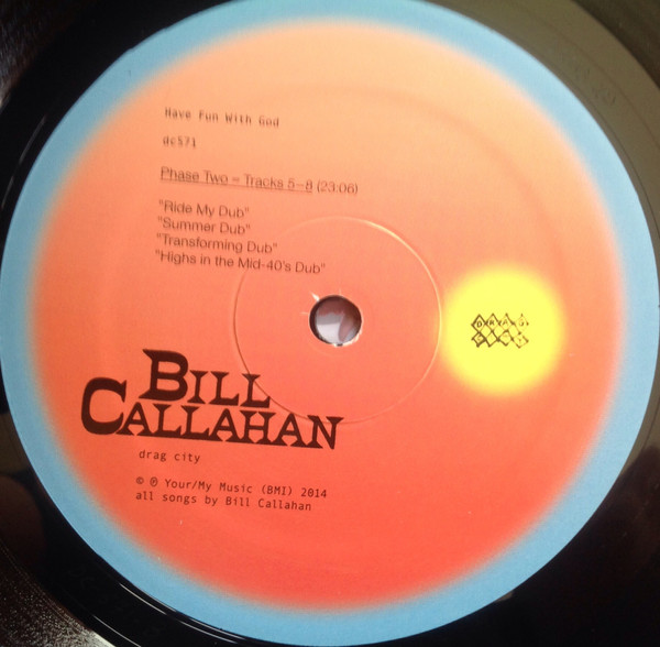 Bill Callahan - Have Fun With God | Drag City (DC571) - 4