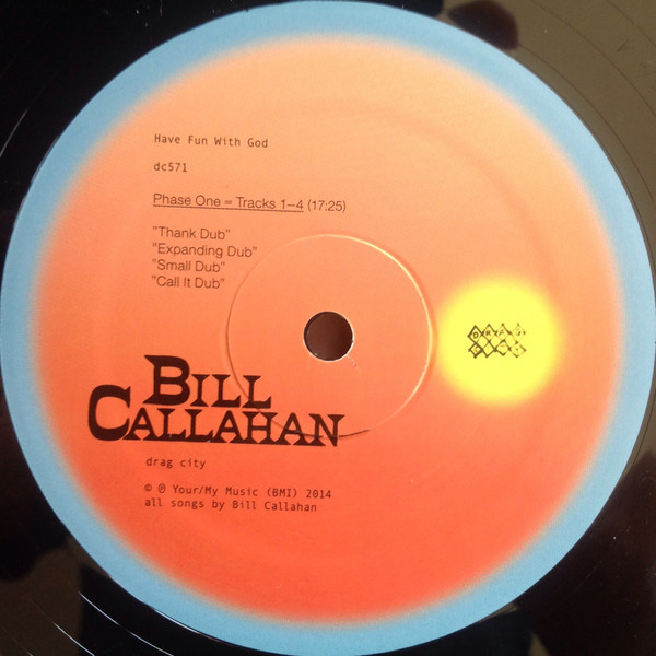 Bill Callahan - Have Fun With God | Drag City (DC571) - 3