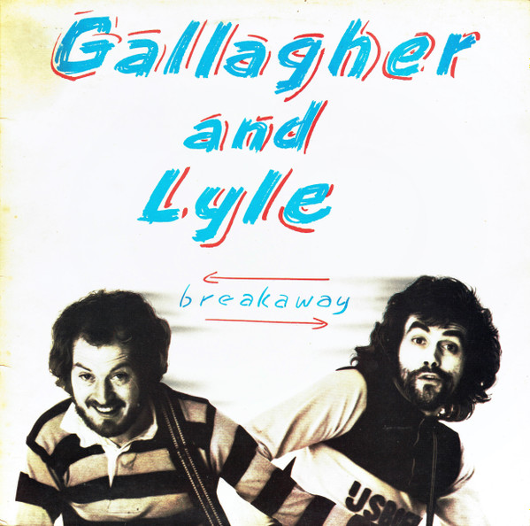 Gallagher & Lyle - Breakaway | A&M Records (AMLH 68348) - main Gallagher & Lyle - Breakaway | A&M Records (AMLH 68348) - main