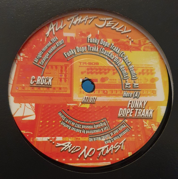 C-Rock - Funky Dope Trakk | All That Jelly (ATJ 017)