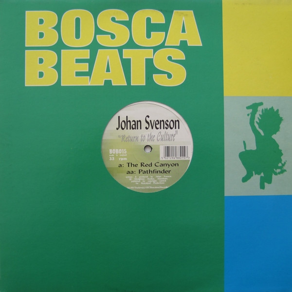 Johan Svenson - Return To The Culture | Bosca Beats (BOB015) Johan Svenson - Return To The Culture | Bosca Beats (BOB015)