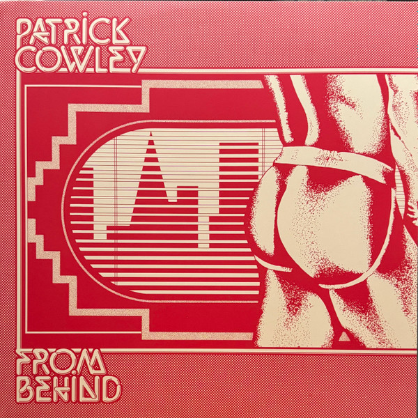 Patrick Cowley - From Behind | Dark Entries (DE-333)