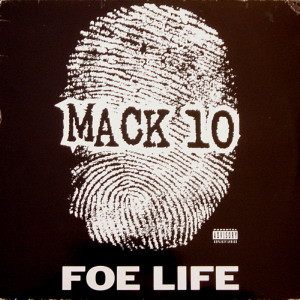 Mack 10 - Foe Life | Priority Records (PVL 53192)