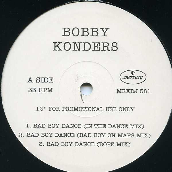 Bobby Konders - Bad Boy Dance | Mercury (MRXDJ 381)