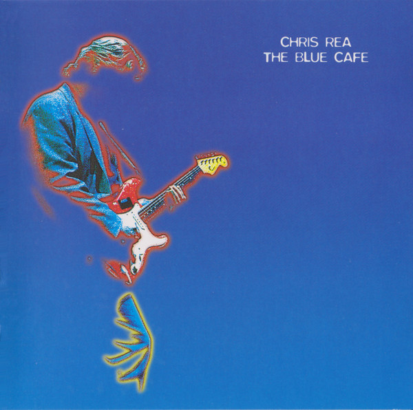 Chris Rea - The Blue Cafe | EastWest (3984-21688-2) - main