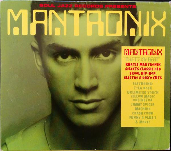 Mantronix - That's My Beat | Soul Jazz Records (SJR CD62) Mantronix - That's My Beat | Soul Jazz Records (SJR CD62)