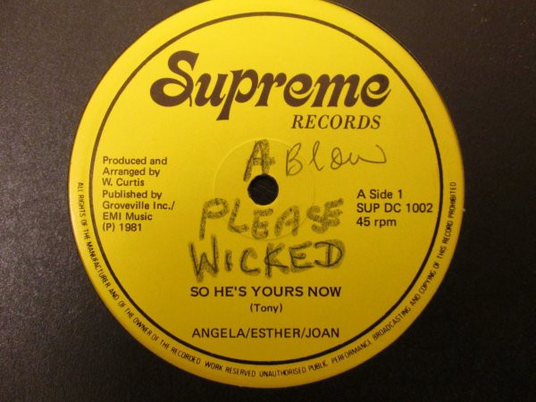 Esther,Angela,Joan - So He's Yours Now / Never Let You Go | Supreme Records (SUP DC 1002)