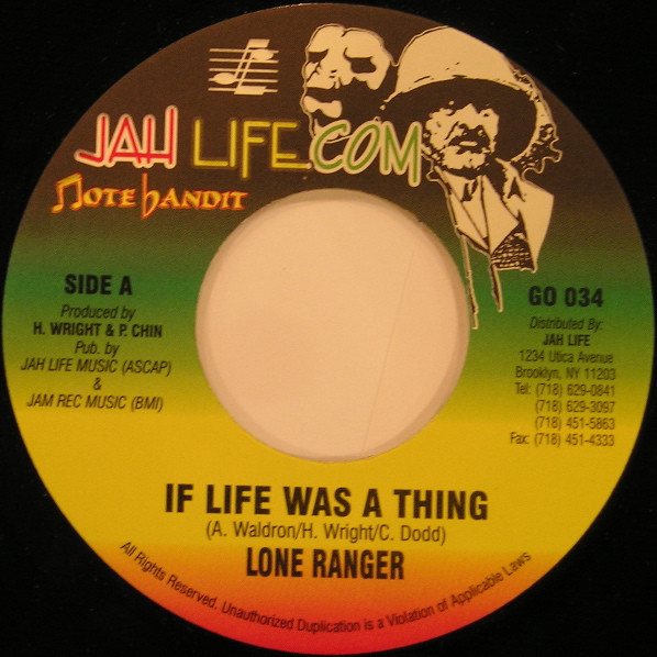 Lone Ranger - If Life Was A Thing | Jah Life Com (GO 034) - main