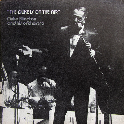 Duke Ellington And His Orchestra - The Duke Is On The Air | Family Records (SFR-DP 641) - main Duke Ellington And His Orchestra - The Duke Is On The Air | Family Records (SFR-DP 641) - main
