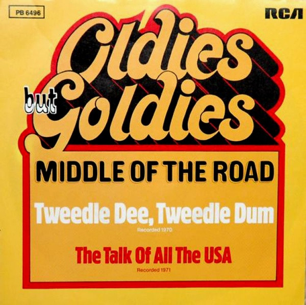 Middle Of The Road - Tweedle Dee, Tweedle Dum / The Talk Of All The USA | RCA Victor (PB 6496) Middle Of The Road - Tweedle Dee, Tweedle Dum / The Talk Of All The USA | RCA Victor (PB 6496)