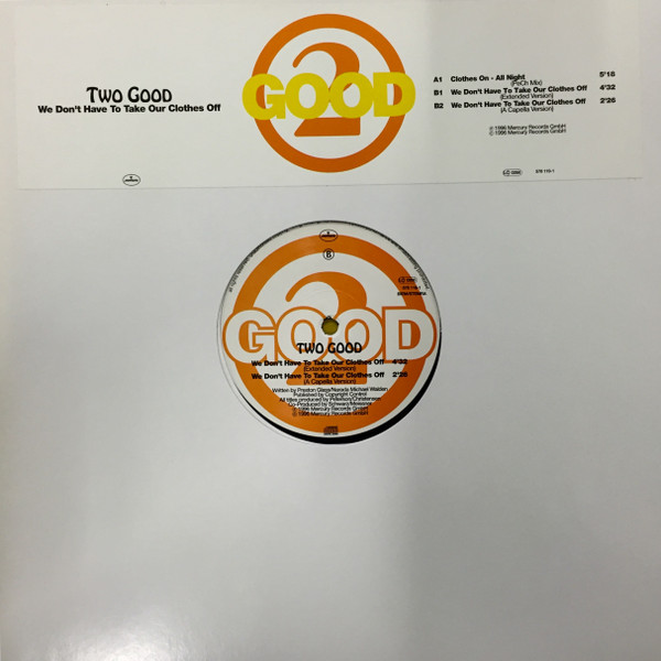 Two Good - We Don't Have To Take Our Clothes Off | Mercury (578 119-1)