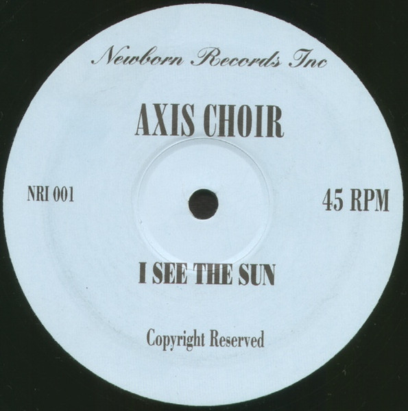 Irfane / Axis Choir - Just A Little Lovin / I See The Sun | Newborn Records Inc (NRI 001) - 2