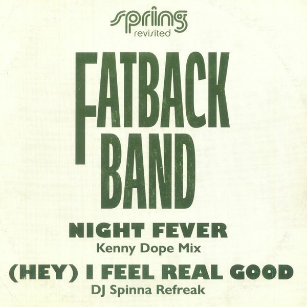 The Fatback Band - Night Fever / (Hey) I Feel Real Good | Acid Jazz (AJX858T)