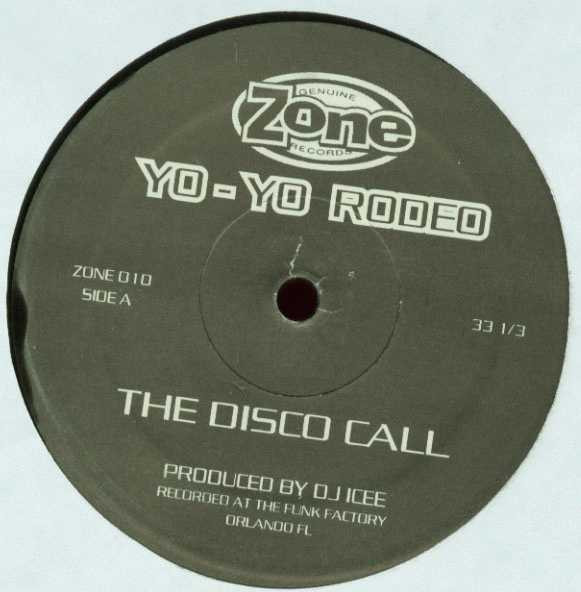 Yo-Yo Rodeo - The Disco Call | Zone Records (ZONE 010)