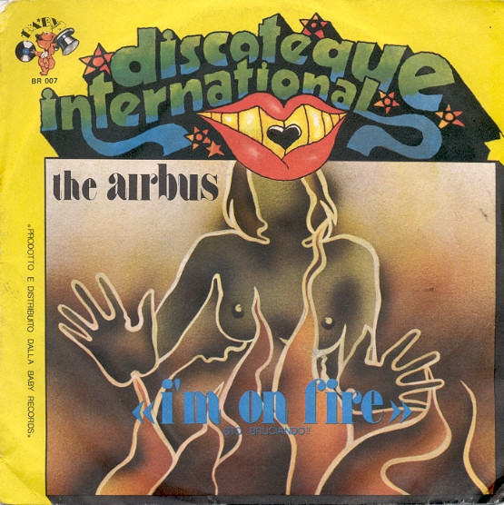 Airbus - I'm On Fire = Sto Bruciando | Baby Records (BR 007) - main
