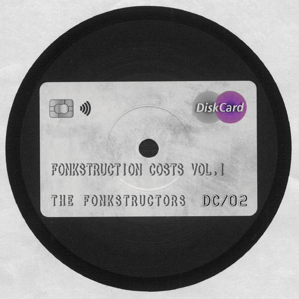 The Fonkstructors - Fonkstruction Costs Vol. I | DiskCard (DC02) - main The Fonkstructors - Fonkstruction Costs Vol. I | DiskCard (DC02) - main