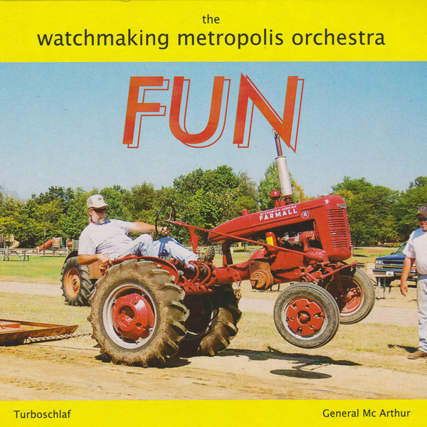 The Watchmaking Metropolis Orchestra - Fun | Burning Sound Records (BS4507)