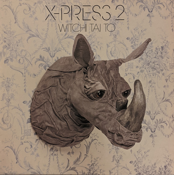 X-Press 2 - Witchi Tai To | Skint (SKINT 129)