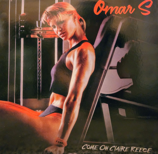 Omar-S - Come On Claire Reece | FXHE Records (AOS(9040))