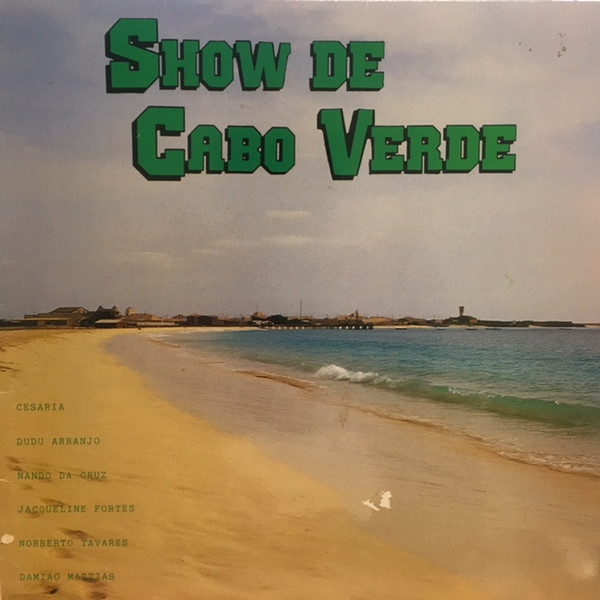Various - Show De Cabo Verde | Lusafrica (DS 48.201) Various - Show De Cabo Verde | Lusafrica (DS 48.201)