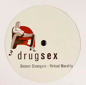 Distant Strangers - Virtual Morality | Drugsex (DSEX002)