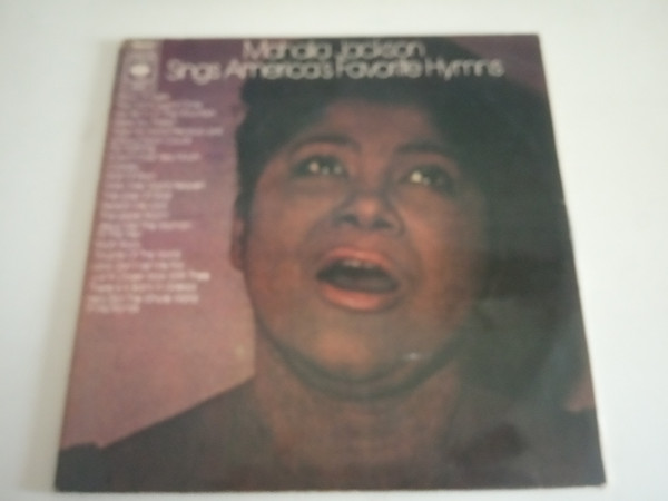 Mahalia Jackson - Mahalia Jackson Sings America's Favorite Hymns | CBS (S 66299) Mahalia Jackson - Mahalia Jackson Sings America's Favorite Hymns | CBS (S 66299)
