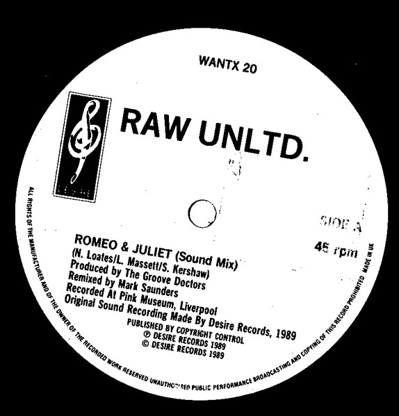 Raw Unltd. - Romeo & Juliet | Desire Records (WANTX 20)
