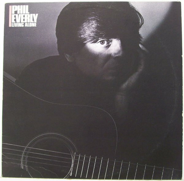 Phil Everly - Living Alone | Elektra (ELK 52 154) Phil Everly - Living Alone | Elektra (ELK 52 154)