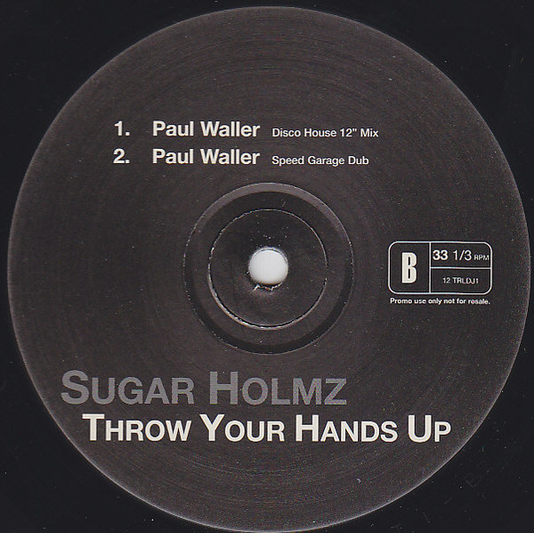 Sugar Holmz - Throw Your Hands Up | Total Rhythm Records (12 TRLDJ 1) - 2
