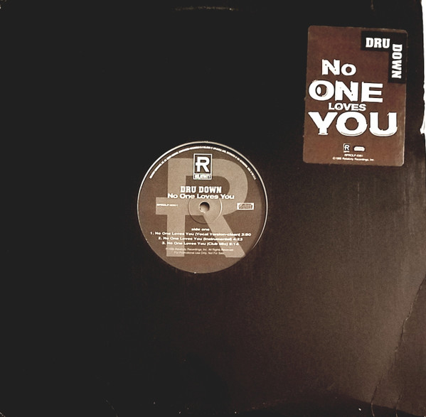 Dru Down - No One Loves You | Relativity (RPROLP-0351)