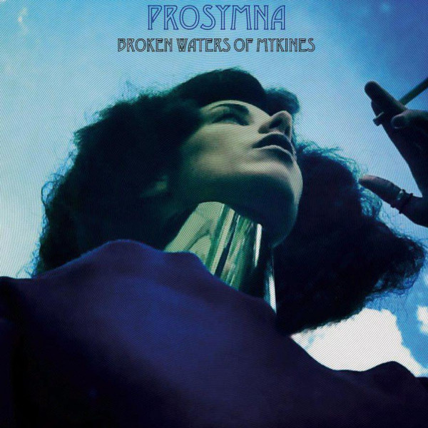 Prosymna - Broken Waters Of Mykines | Phantasma Disques (PD-LP-008)