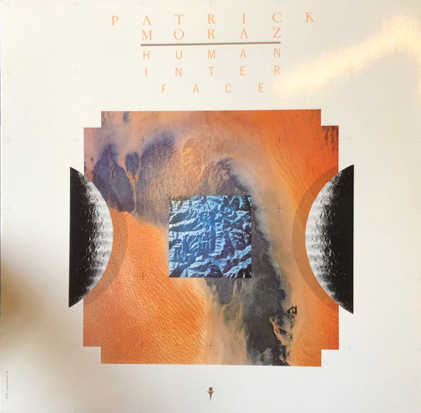 Patrick Moraz - Human Interface | Capitol Records (064 240806 1) - 2