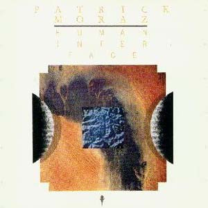 Patrick Moraz - Human Interface | Capitol Records (064 240806 1) - main
