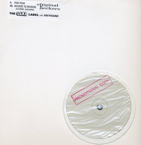 Original Rockers - Push Push / Rockers To Rockers (Come Again) | The Cake Label (12G001) - main