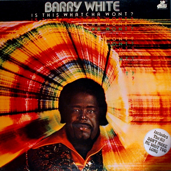 Barry White - Is This Whatcha Wont? | 20th Century Records (BTH 516)