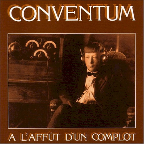 Conventum - À L'Affût D'Un Complot | Le Tamanoir (TAM-27011)