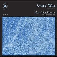 Gary War - Horribles Parade | Sacred Bones Records (SBR-023) Gary War - Horribles Parade | Sacred Bones Records (SBR-023)