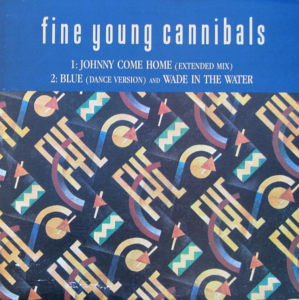 Fine Young Cannibals - Johnny Come Home (Extended Mix) | I.R.S. Records (IRS-23578)
