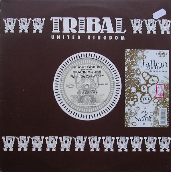 Fallout Shelter Presents Dihann Moore - What Do You Want? | TRIBAL United Kingdom (TRIUK 050) - main