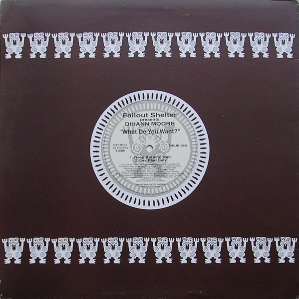 Fallout Shelter Presents Dihann Moore - What Do You Want? | TRIBAL United Kingdom (TRIUK 050) - 2