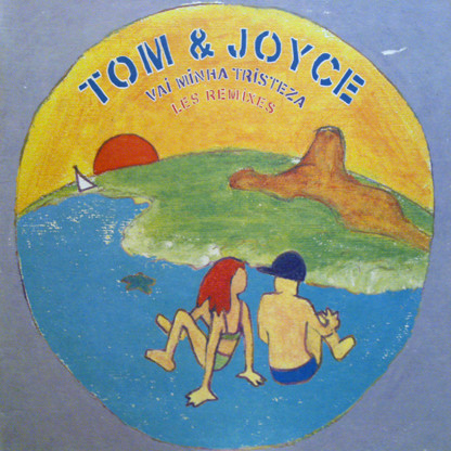 Tom & Joyce - Vai Minha Tristeza (Les Remixes) | Yellow Productions (YP 039) - main Tom & Joyce - Vai Minha Tristeza (Les Remixes) | Yellow Productions (YP 039) - main