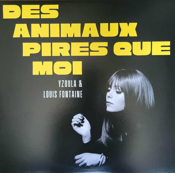 Ysé Grospiron & Louis Fontaine - Des Animaux Pires Que Moi | Broc Recordz (DAPQM001)