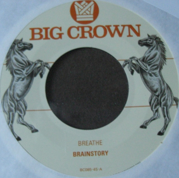 Brainstory - Breathe / Sorry | Big Crown Records (BC085-45) - main