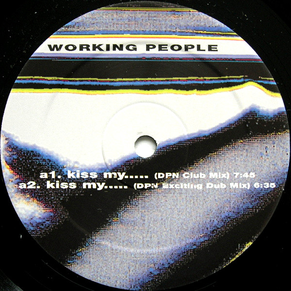 Working People - Kiss My... | Rhythm Distribution (PX1) - 2