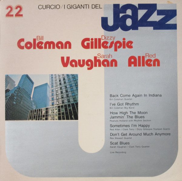 Bill Coleman / Dizzy Gillespie / Sarah Vaughan / Henry "Red" Allen - I Giganti Del Jazz Vol. 22 | Curcio (GJ-22) - main